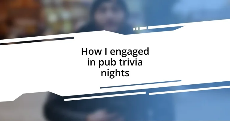 How I engaged in pub trivia nights