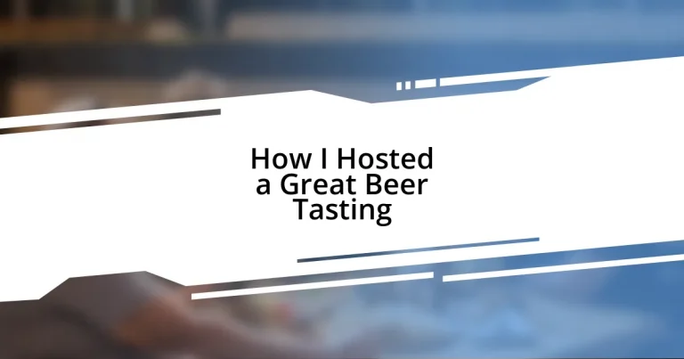 How I Hosted a Great Beer Tasting