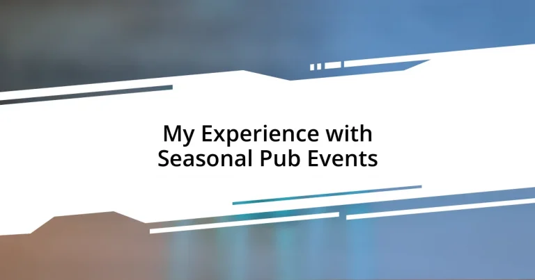 My Experience with Seasonal Pub Events