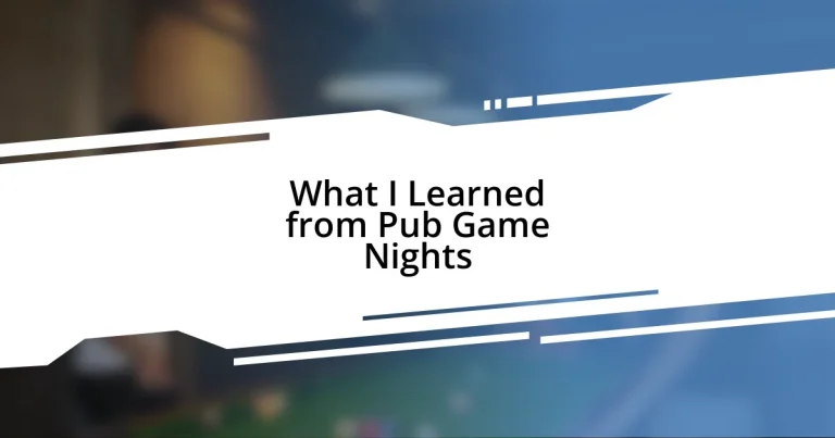 What I Learned from Pub Game Nights