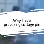 Why I love preparing cottage pie