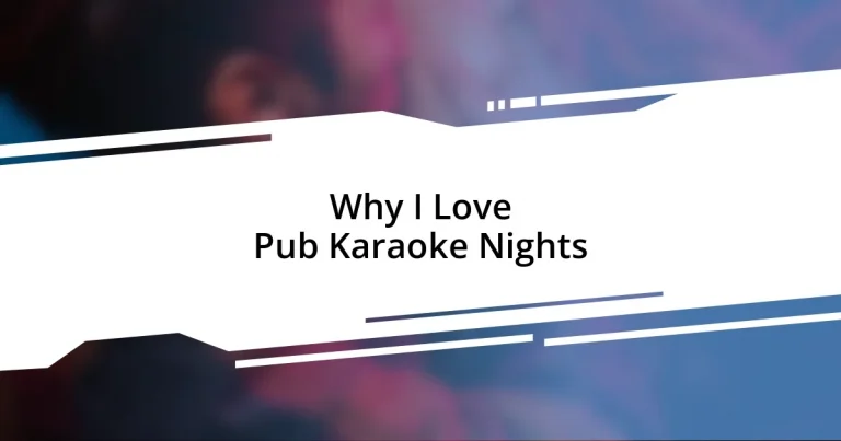 Why I Love Pub Karaoke Nights