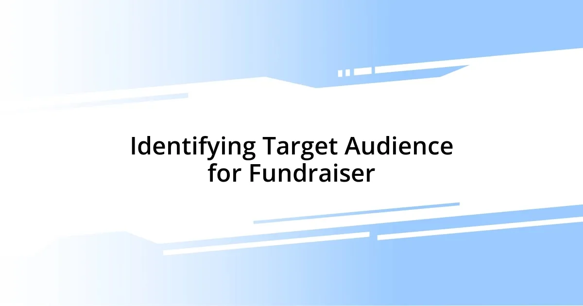 Identifying Target Audience for Fundraiser