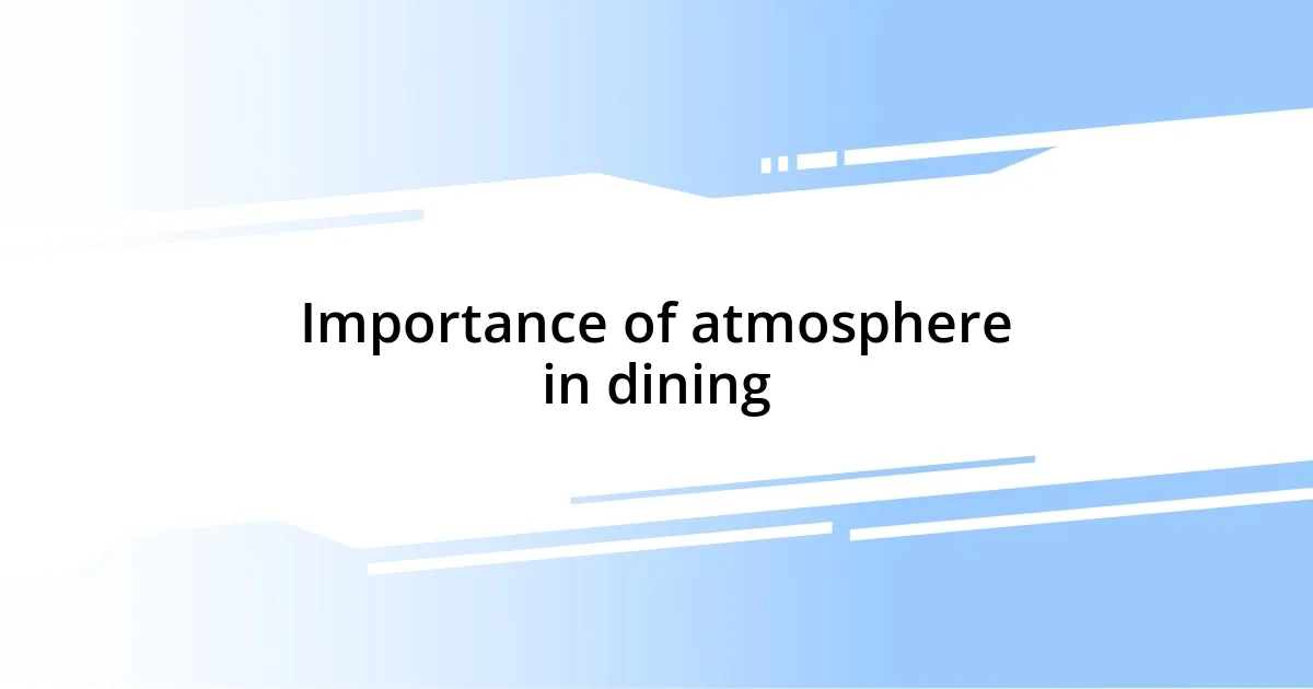 Importance of atmosphere in dining