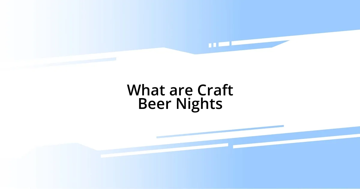 What are Craft Beer Nights